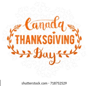 Canada Thanksgiving Day Greeting Card. Happy Thanksgiving Day Lettering Text Vector Illustration.