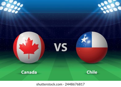 Canada vs Chile. America football tournament 2024, Soccer scoreboard broadcast graphic template