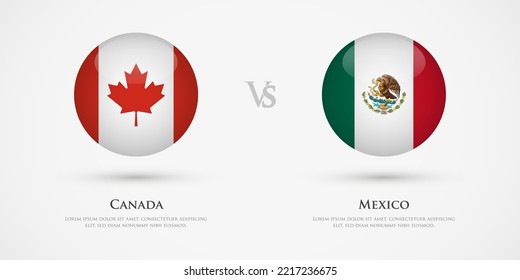 Canada vs Mexico country flags template. The concept for game, competition, relations, friendship, cooperation, versus
