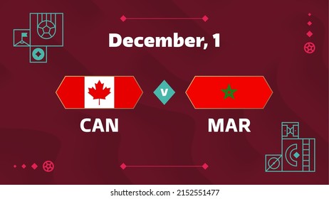 Canada vs Morocco, Football 2022, Group F. World Football Competition championship match versus teams intro sport background, championship competition final poster, vector illustration.