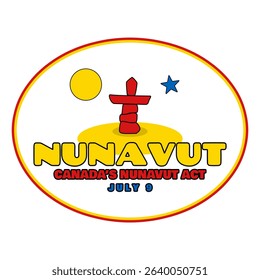 Canada's Nunavut Act Day to celebrate on July 9th. Nunavut flag symbol with bold text in oval frame on white background. Nunavut Land Claims Agreement.