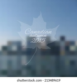 Canadian abstract autumn blurred background, vector illustration with leaves.