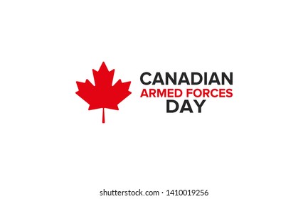 Canadian Armed Forces Day. National holiday, celebrated annual in June. Canada flag. Maple leaf design. Special tribute to the men and women of the Armed Forces. Poster, card, banner and background.