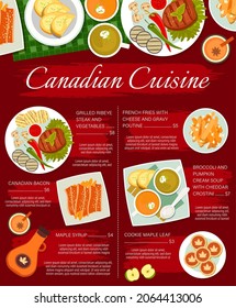 Canadian cuisine restaurant meals menu template. Grilled ribeye steak, Canadian bacon and maple syrup, french fries , broccoli and pumpkin cream soup with Cheddar Crostini, maple leaf cookies vector