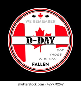 Canadian D-Day Anniversary Vector Remembering Those Who Have Fallen