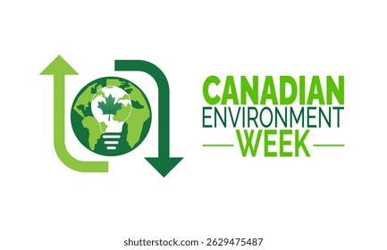 Canadian Environment Week. Eco Concept, Green Poster, Nature Banners, Social Media Post, Cards and Background Design Inspiration Vector Illustration