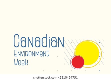 Canadian Environment Week Holiday concept. Template for background, banner, card, poster, t-shirt with text inscription