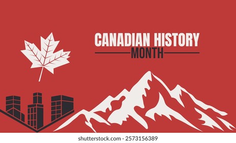 Canadian History Month A Journey Through Time