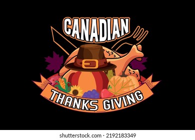 Canadian Thanksgiving, Thanksgiving Day T Shirt Design