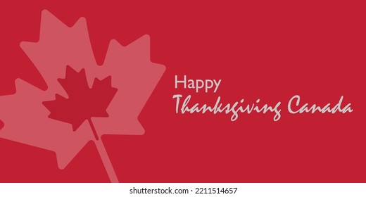 Canadian Thanksgiving With Maple Leaf, And Happy Thanksgiving Canada Inscription. On A Dark Red Background.