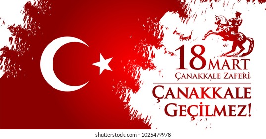 Canakkale zaferi 18 Mart. Translation: Turkish national holiday of March 18, 1915 the day the Ottomans victory Canakkale Victory. Canakkale zaferi 18 Mart. Translation: Turkish national holiday of March 18, 1915 the day the Ottomans victory Canakkale Victory.