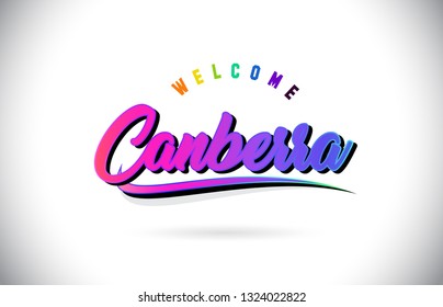 Canberra Welcome To Word Text with Creative Purple Pink Handwritten Font and Swoosh Shape Design Vector Illustration.