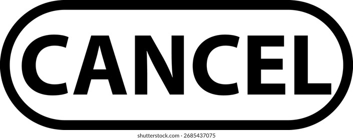 Gráfico de botão Cancelar em preto-e-branco, claro e conciso para fácil utilização