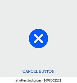 cancel button icon. cancel button vector on gray background