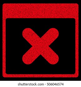 Cancel Calendar Page grainy textured icon for overlay watermark stamps. Flat symbol with scratched texture. Dotted vector red ink rubber seal stamp with grunge design on a black background.