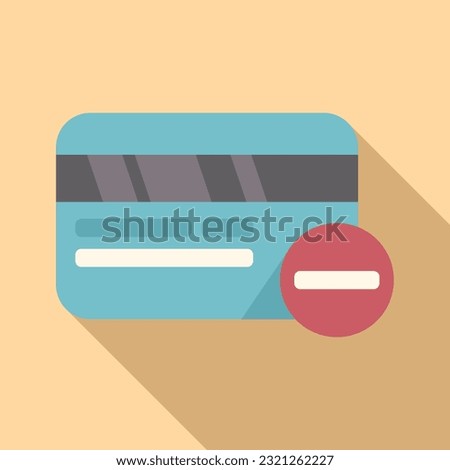 Cancel credit card icon flat vector. Money debit. Phone service