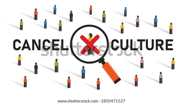 cancel culture community\
judgement discrimination boycotting censor in politics by crowd\
cross silenced
