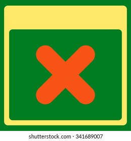 Cancel Date vector icon. Style is bicolor flat symbol, orange and yellow colors, rounded angles, green background.