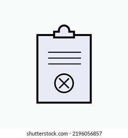 Cancel Icon. Reject Report Symbol - Vector.