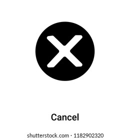 Cancel icon vector isolated on white background, logo concept of Cancel sign on transparent background, filled black symbol