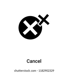 Cancel icon vector isolated on white background, logo concept of Cancel sign on transparent background, filled black symbol