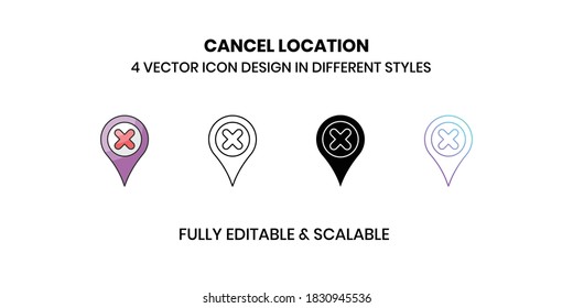 Cancel Location Vector illustration icons in different style