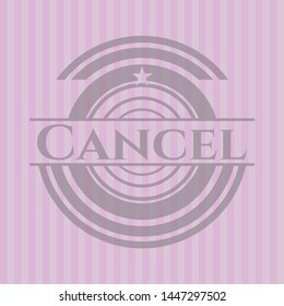 Cancel pink emblem. Vector Illustration. Detailed.