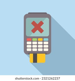 Cancel pos terminal icon flat vector. Card error. Debit money