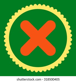 Cancel round stamp icon. This flat vector symbol is drawn with orange and yellow colors on a green background.