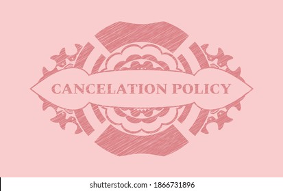 cancelation policy text inside Pink stroke badge. Rose color fashionable background. Vector illustration. 