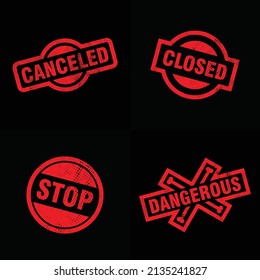 Canceled dangerous stop closed red stamp logo set