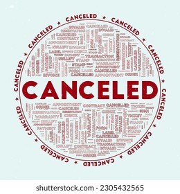 Canceled - round badge. Text canceled with keywords word clouds and circular text. Dear Darling color theme and grunge texture. Artistic vector illustration.