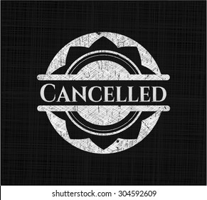 Cancelled chalk emblem written on a blackboard