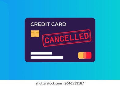 Cancelled credit card with a stamp. Financial issues and problems. Vector illustration.