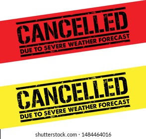 Cancelled Due To Severe Weather Forecast Banner in Red and Yellow Background