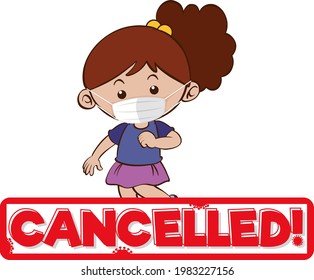 Cancelled font design with a girl wearing medical mask on white background illustration