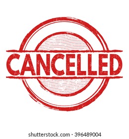 Cancelled grunge rubber stamp on white background, vector illustration