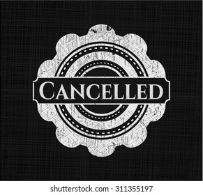 Cancelled on chalkboard