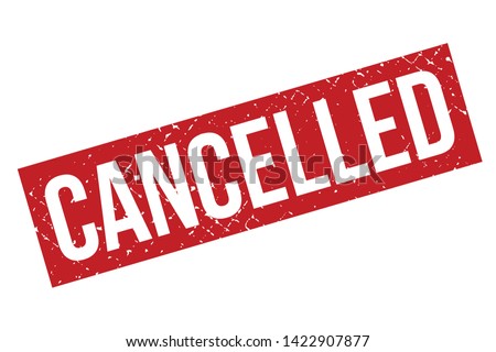 Cancelled rubber stamp. Red cancelled rubber grunge stamp vector illustration - Vector Stock foto © 