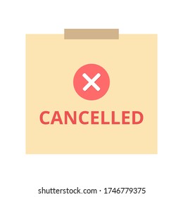 Cancelled sign vector. Business concept. Text on notepad. Flat design on white background.