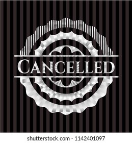 Cancelled silver badge or emblem