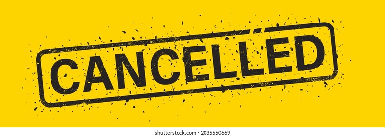 cancelled stamp on yellow background. cancelled square grunge sign. label
