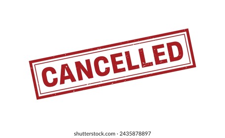 Cancelled Stamp,Cancelled Grunge Square Sign