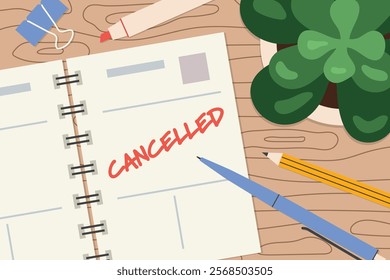 cancelled written in spiral calendar; flat lay composition on wooden desk; concept of postponed or cancelled events - vector illustration