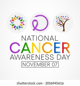 Cancer awareness day is observed every year on November 7, to raise awareness of cancer and to encourage its prevention, detection, and treatment. Vector illustration