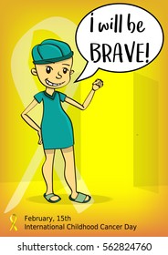 A cancer awareness poster with a child ready to go to a surgery room. Text "I will be brave"