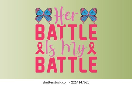 Cancer awareness Quotes SVG Cut Files Designs Bundle, Cancer awareness quotes SVG cut files, Cancer awareness quotes t shirt designs