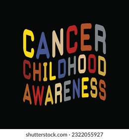 Cancer childhood awarenesst-shirt design. Here You Can find and Buy t-Shirt Design. Digital Files for yourself, friends and family, or anyone who supports your Special Day and Occasions.