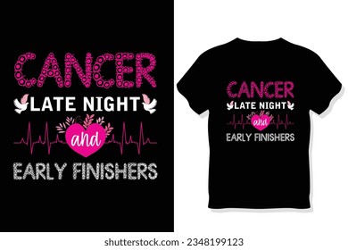 cancer late night and early finishers, breast cancer awareness t shirt
