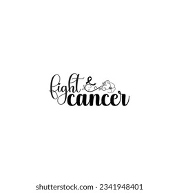 Cancer Survivor Quote, Cancer Awareness Quotes, SVG Cut Files, Cancer Awareness Quotes T Shirt Designs, SVG, EPS Cuttable Design File, Saying About Awareness, Breast Cancer Quotes Cut Files, Vector